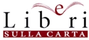 Nasce “Lib(e)ri sulla Carta”, manifestazione dedicata all’editoria indipendente