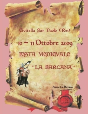 Festa Medievale La  Barcana - Civitella San Paolo  10 e 11 Ottobre 2009