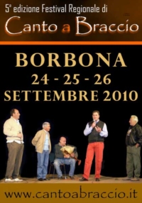 Festival Regionale di Canto a Braccio di Borbona 24-26 Settembre 2010
