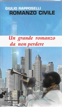 Presentazione di “Romanzo Civile”, il nuovo romanzo di Giulio Rapposelli 3 dicembre Passo Corese