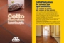 Pavimenti in cotto da trattare o mantenere? Eliminare le macchie sui pavimenti in cotto?
Starcolor e FILA per te Pavimenti in cotto da trattare o mantenere? Eliminare le macchie sui pavimenti in cotto?
Starcolor e FILA per te