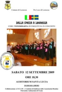 A Leonessa concerto del coro svedese ”ABF TONSMIDARNA ESKILSTUNA” Sabato 12 settembre 2009 A Leonessa concerto del coro svedese ”ABF TONSMIDARNA ESKILSTUNA” Sabato 12 settembre 2009