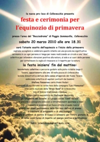 FESTA PER L’EQUINOZIO DI PRIMAVERA Poggio Sommavilla, frazione di Collevecchio 20 marzo 2010 FESTA PER L’EQUINOZIO DI PRIMAVERA Poggio Sommavilla, frazione di Collevecchio 20 marzo 2010