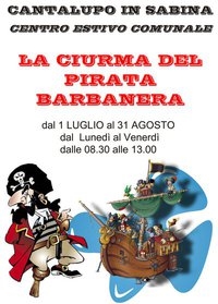 Cantalupo in Sabina - CENTRO ESTIVO COMUNALE - LA CIURMA DEL PIRATA BARBANERA Cantalupo in Sabina - CENTRO ESTIVO COMUNALE - LA CIURMA DEL PIRATA BARBANERA