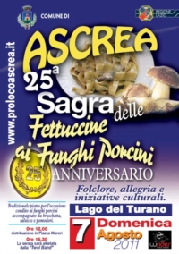 Domenica 7 Agosto 2011 Ascrea - Sagra delle fettucine ai funghi porcini Domenica 7 Agosto 2011 Ascrea - Sagra delle fettucine ai funghi porcini
