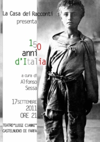 La Casa dei Racconti presenta "150 anni d'Unità d'Italia" Castelnuovo di Farfa 17 settembre La Casa dei Racconti presenta "150 anni d'Unità d'Italia" Castelnuovo di Farfa 17 settembre