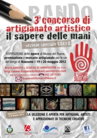 Al via il Concorso di Artigianato Artistico IL SAPERE DELLE MANI - IIIa edizione. Al via il Concorso di Artigianato Artistico IL SAPERE DELLE MANI - IIIa edizione.