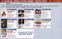 14^ Rassegna Cinema D'Estate, Premio Fausto Tozzi Dal 22/07/2007 al 28/07/2007 a Casaprota