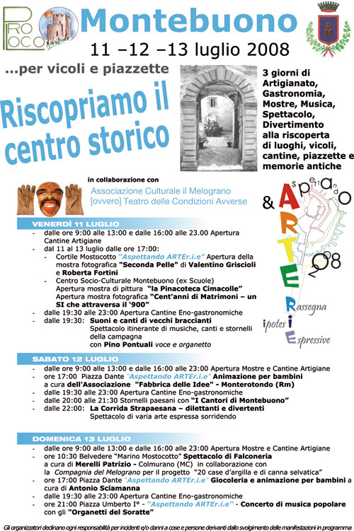 Montebuono (Rieti) 11-13 luglio 2008...per vicoli e piazzette. Riscopriamo il centro storico. Leggi tutto Montebuono (Rieti) 11-13 luglio 2008...per vicoli e piazzette. Riscopriamo il centro storico. Leggi tutto