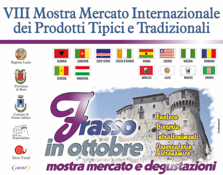 Frasso in Ottobre Mostra Mercato enogastronomia 11-12 ottobre 2008 Frasso Sabino (Ri). Leggi tutto Frasso in Ottobre Mostra Mercato enogastronomia 11-12 ottobre 2008 Frasso Sabino (Ri). Leggi tutto