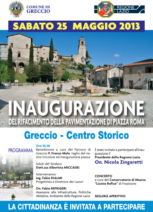 Greccio inaugurazione del rifacimento della pavimentazione di Piazza Roma. Leggi tutto Greccio inaugurazione del rifacimento della pavimentazione di Piazza Roma. Leggi tutto